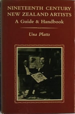 Nineteenth Century New Zealand Artists A Guide and Handbook