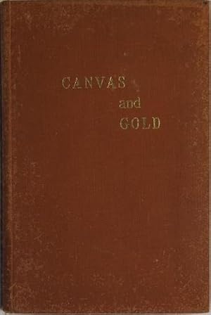 Canvas and Gold A History of the Wakamarina Goldfields and Lower Pelorus Valley