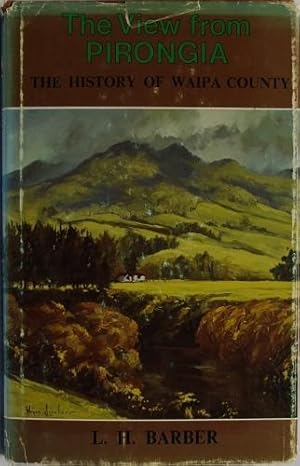 The View from Pirongia The History of Waipa County