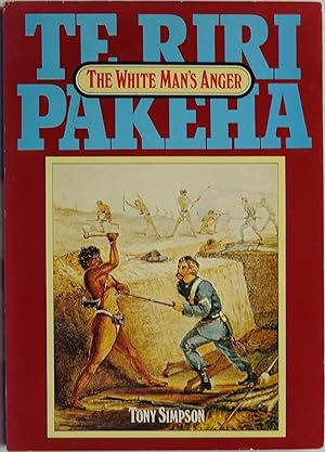 Te Riri Pakeha The White Man's Anger