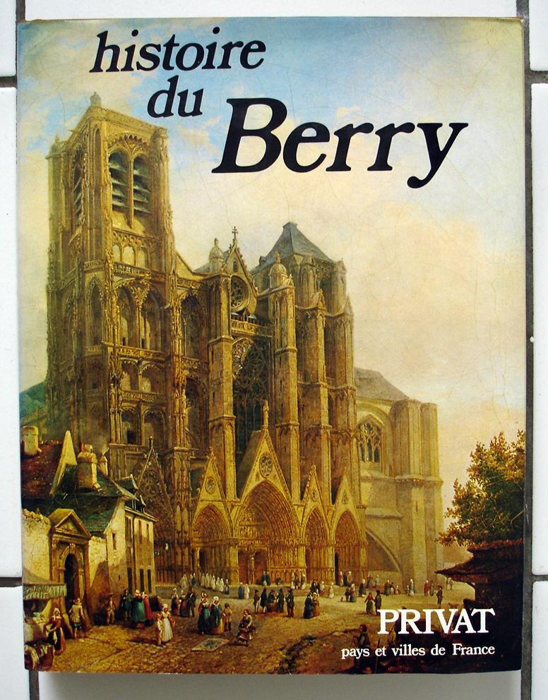 Histoire du Berry (Pays et villes de France)