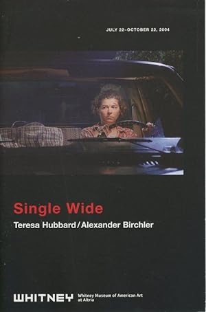 Single Wide: July 22-October 22, 2004