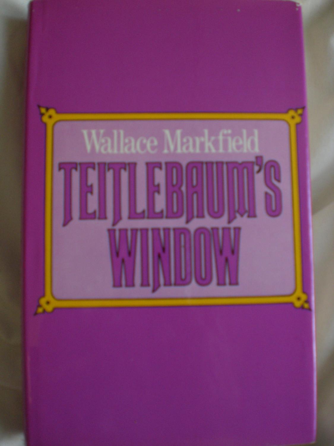 Teitlebaum's Window - Markfield, Wallace