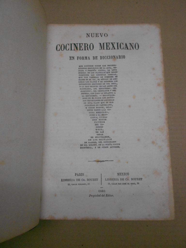 Nuevo Cocinero Mexicano En Forma De Diccionario Que Contiene