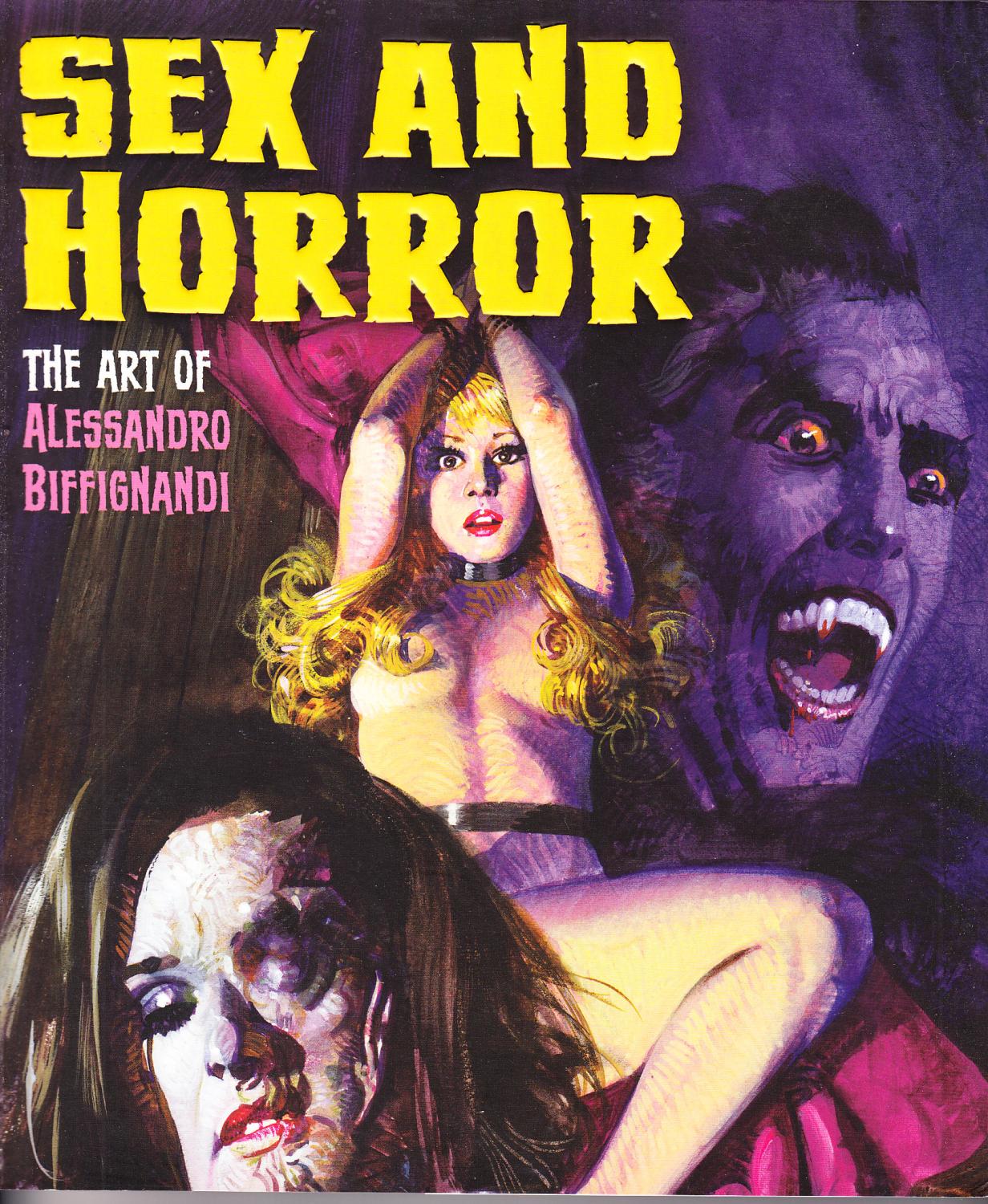 Sex And Horror The Art Of Alessandro Biffignandi By