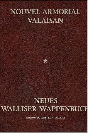 Nouvel Armorial Valaisan / Neues Walliser Wappenbuch Tome 1