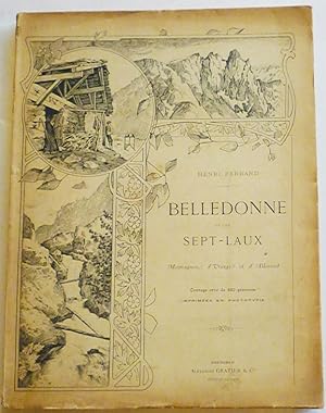 Belledonne et les Sept-Laux . Montagnes d'Uriage et d'Allevard .