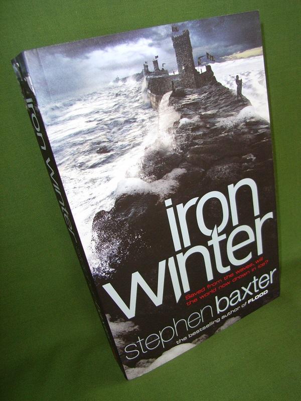 IRON WINTER - Stephen BAXTER