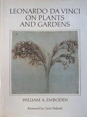 Leonardo da Vinci on Plants and Gardens. Foreword by Carlo Pedretti.