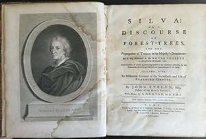 Silva: or, a discourse of forest-trees, and the propagation of Timber in his Majesty's Dominions:...