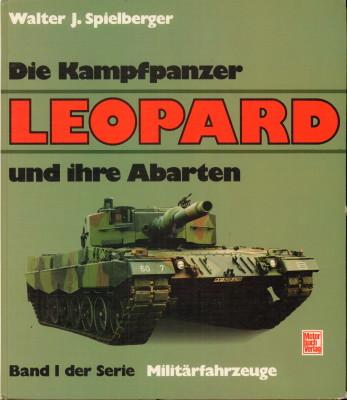 Der mittlere Kampfpanzer Leopard und seine Abarten (Militärfahrzeuge)