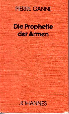 Die Prophetie der Armen.