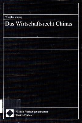 Das Wirtschaftsrecht Chinas.