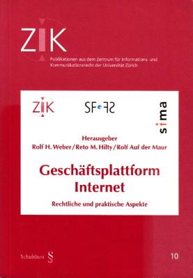 Geschäftsplattform Internet. Rechtliche und praktische Aspekte.