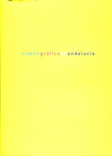 DISEÑO GRAFICO EN ANDALUCIA 1980-2000 (CATALOGO DE LA EXPOSICION). - VV.AA.