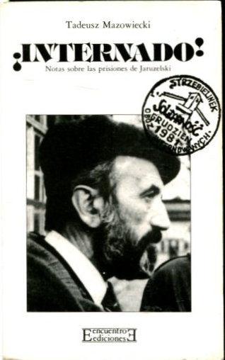 INTERNADO! NOTAS SOBRE LAS PRISIONES DE JARUZELSKI.