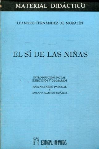 EL SI DE LAS NIÑAS. - FERNANDEZ DE MORATIN, Leandro.