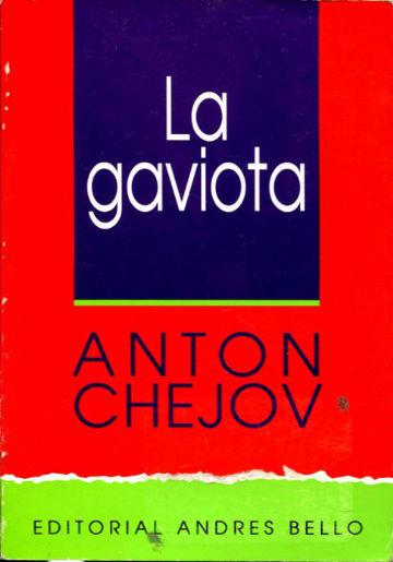 LA GAVIOTA. - CHEJOV Anton.