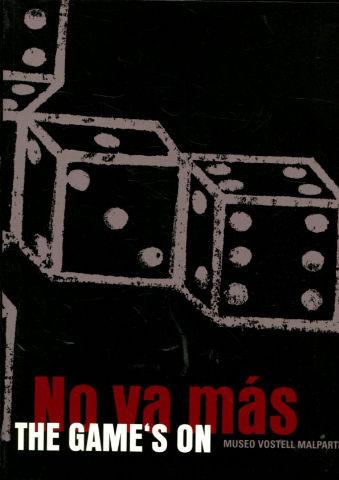 NO VA MAS. THE GAME'S ON. MUSEO VOSTELL MALPARTIDA (COMISARIO ACHILLE BONITO OLIVA).
