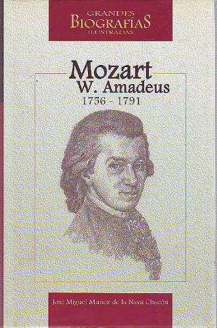 WOLFGANG AMADEUS MOZART (1756-1791). - MUÑOZ DE LA NAVA CHACON Jose Miguel.