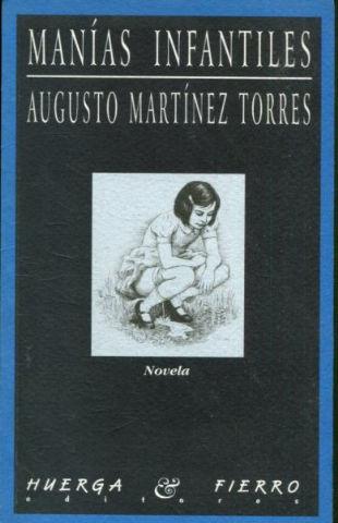 MANIAS INFANTILES. - MARTINEZ TORRES Augusto.