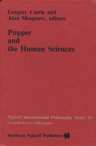 POPPER AND THE HUMAN SCIENCES. VOL: 19. - CURRIE/ MUSGRAVE Gregory/ Alan.