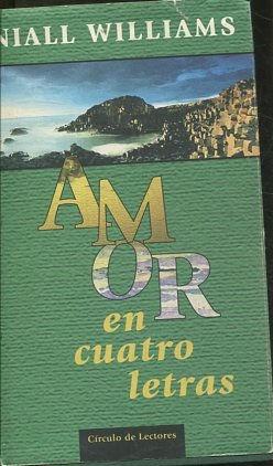 AMOR EN CUATRO LETRAS. - WILLIAMS Niall.
