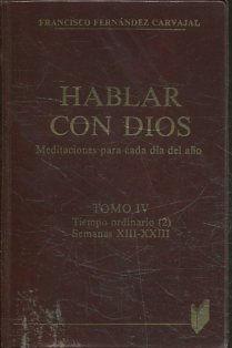 Hablar con Dios. Tomo IV: Semanas XIII-XXIII: 4