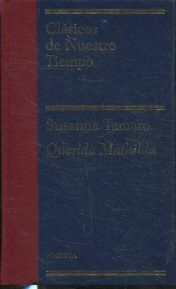 QUERIDA MATHILDA. - TAMARO, Susana.