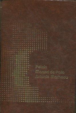 LOS REVOLUCIONARIOS DEL SIGLO XX. PETAIN. MANUEL DE FALLA. ANTONIO MACHADO. - CASTRO RUIZ/ MARCOS/ SORIANO, Ernesto/ Eduardo / Mercedes.