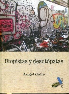 UTOPISTAS Y DESUTÓPATAS - CALLE Angel