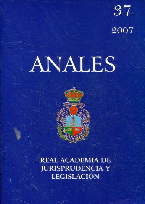 ANALES. NUMERO 37. - REAL ACADEMIA DE JURISPRUDENCIA Y LEGISLACION.