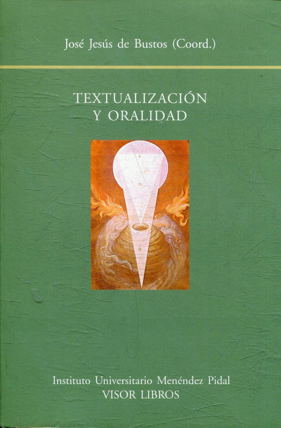 TEXTUALIZACION Y ORALIDAD. - BUSTOS, Jose Jesus de.