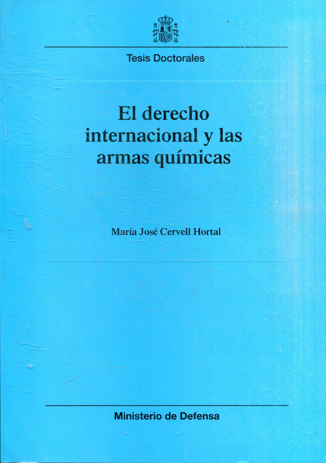 EL DERECHO INTERNACIONAL Y LAS ARMAS QUIMICAS. - CERVELL HORTALL, Maria Jose.