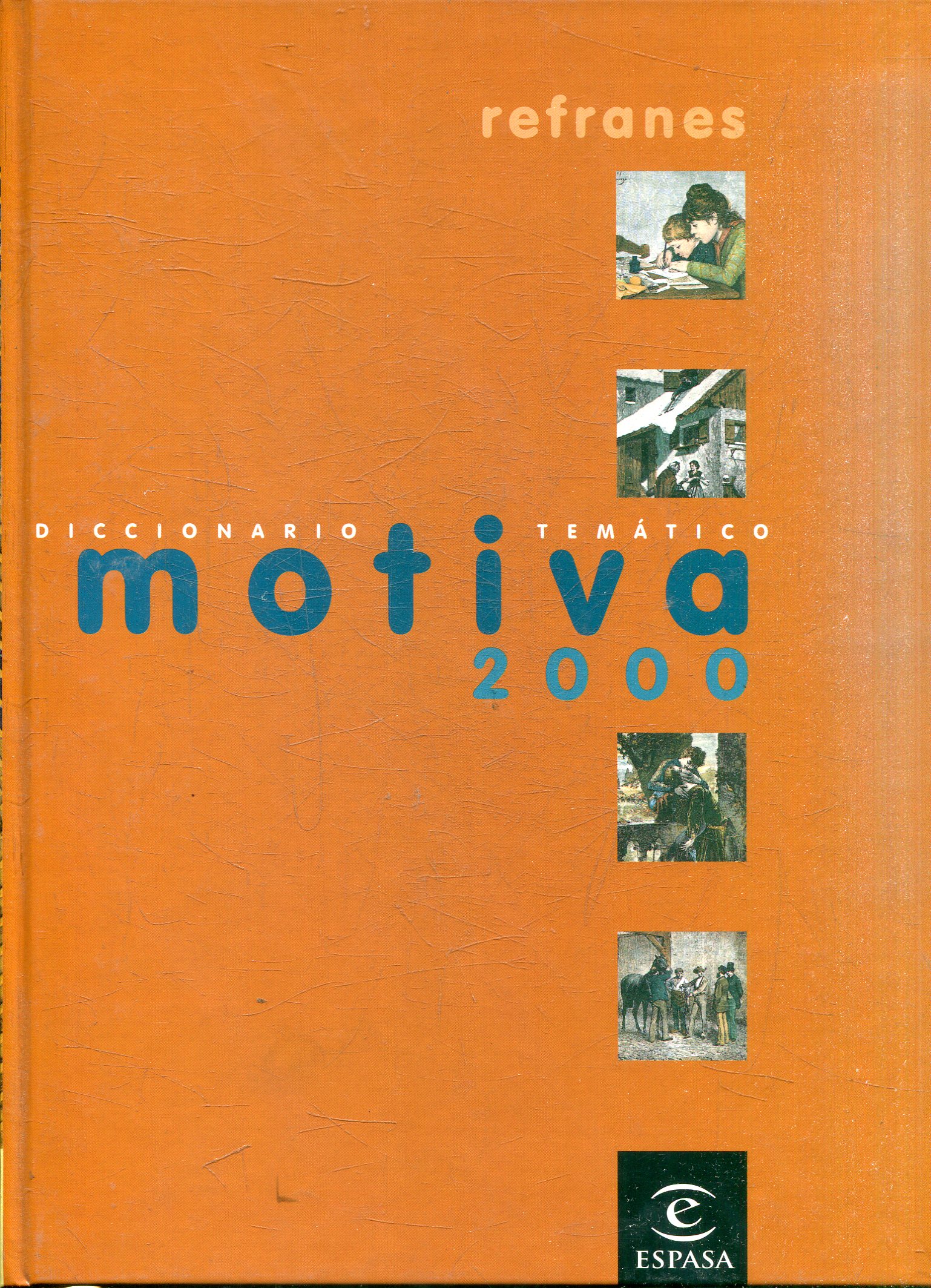 DICCIONARIO TEMATICO MOTIVA 2000. REFRANES - VV.AA.