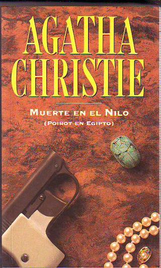 MUERTE EN EL NILO. (POIROT EN EGIPTO).