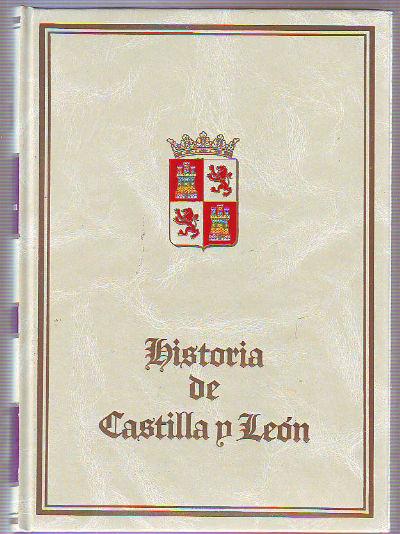 HISTORIA DE CASTILLA Y LEÓN. TOMO VII. LA NUEVA POLITICA BORBONICA. FINAL DEL ANTIGUO REGIMEN. - LÓPEZ CASTELLÓN, Enrique (Coordinador General).