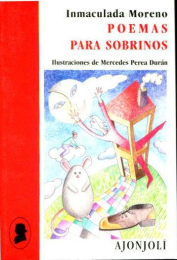 POEMAS PARA SOBRINOS (POESIA HIPERION PARA NIÑOS DE TODAS LAS EDADES). - MORENO, Inmaculada.