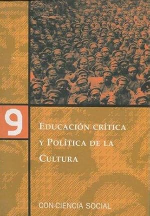 EDUCACION CRITICA Y POLITICA DE LA CULTURA. Nº9.