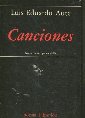 CANCIONES (NUEVA EDICION, PUESTA AL DIA).