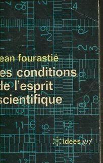 LES CONDITIONS DE L'ESPRIT SCIENTIFIQUE.