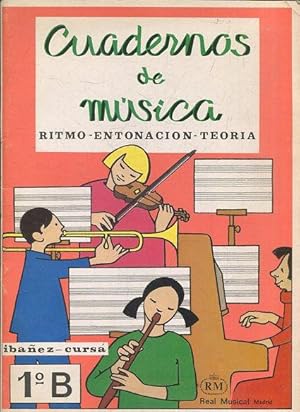 CUADERNOS DE MUSICA. RITMO. ENTONACION. TEORIA. 1º B.