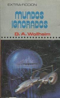 MUNDOS IGNORADOS.