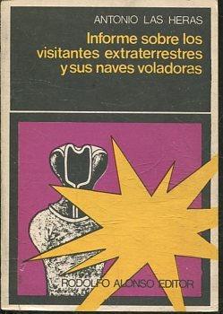 INFORME SOBRE LOS VISITANTES EXTRATERESTRES Y SUS NAVES VOLADORAS.