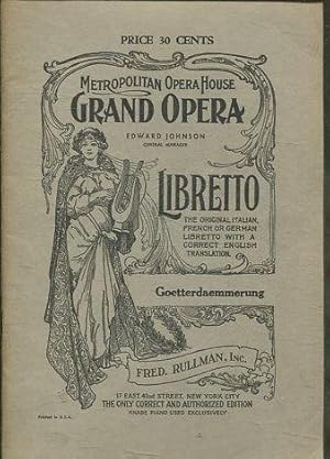 GÖTTERDÄMMERUNG (THE DUSK OF THE GODS). A MUSIC DRAMA IN THREE ACTS AND A PRELUDE. THIRD AND LAST...