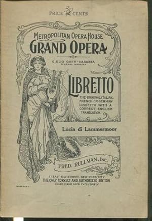 LUCIA DI LAMMERMOOR A GRAND OPERA ON FOUR ACTS. THE MUSIC BY DONIZETTI. ADAPTED FROM WALTER SCOTT...