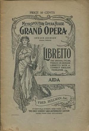 AIDA, AN OPERA IN FOUR ACTS. MUSIC BY GIUSEPPE VERDI. BOOK BY ANTONIO GHIZLANDONI.