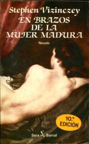 EN BRAZOS DE LA MUJER MADURA. MEMORIAS GALANTES DE ANDRES VAJDA.