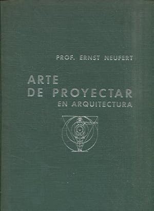 ernst neufert arte de proyectar en arquitectura ernst neufert arte de proyectar en arquitectura