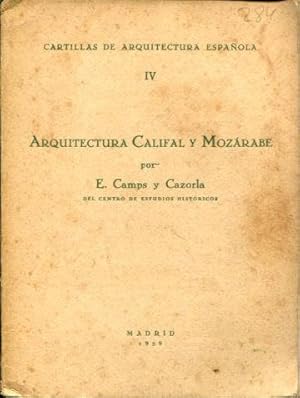 ARQUITECTURA CALIFAL Y MOZARABE. CARTILLAS DE ARQUITECTURA ESPAÑOLA IV.